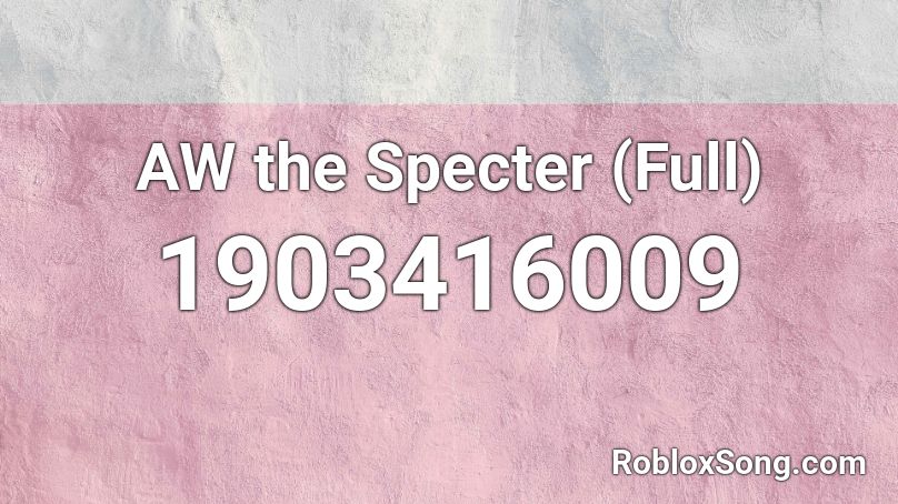 AW the Specter (Full) Roblox ID