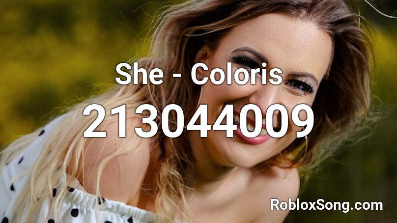 She - Coloris Roblox ID