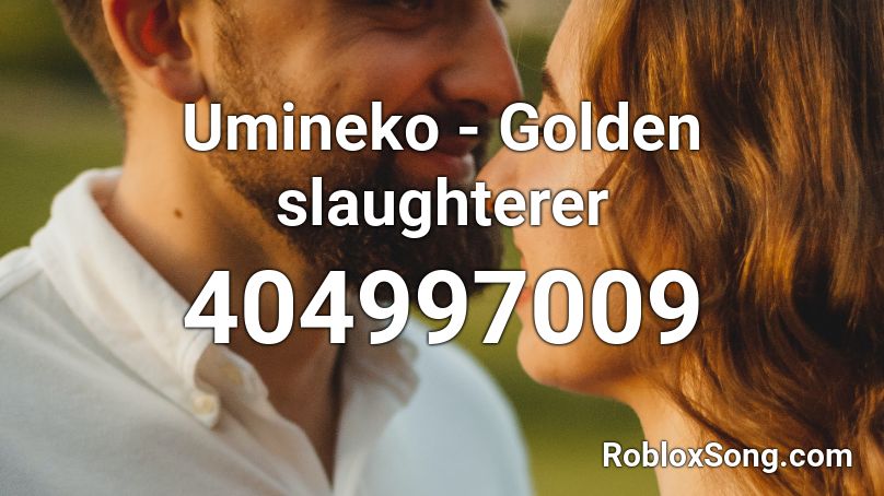 Umineko - Golden slaughterer Roblox ID