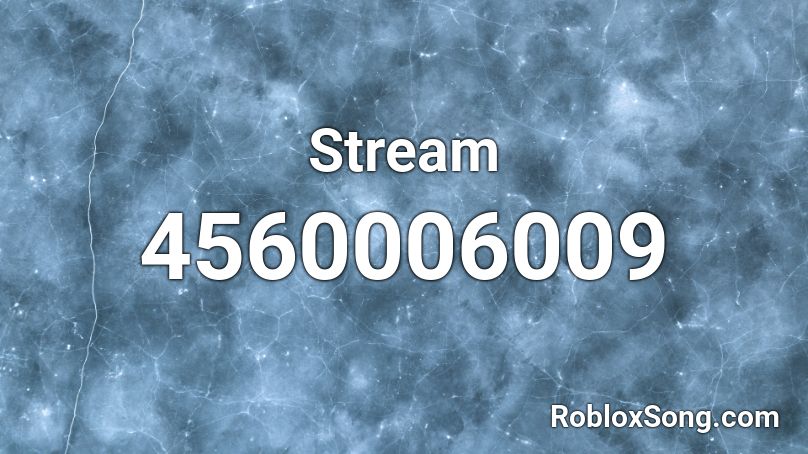 Stream Roblox ID