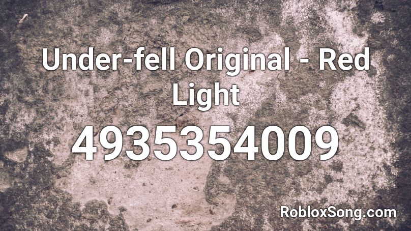 Under-fell Original - Red Light Roblox ID