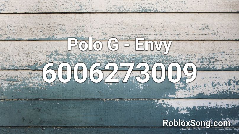 Polo G - Envy Roblox ID