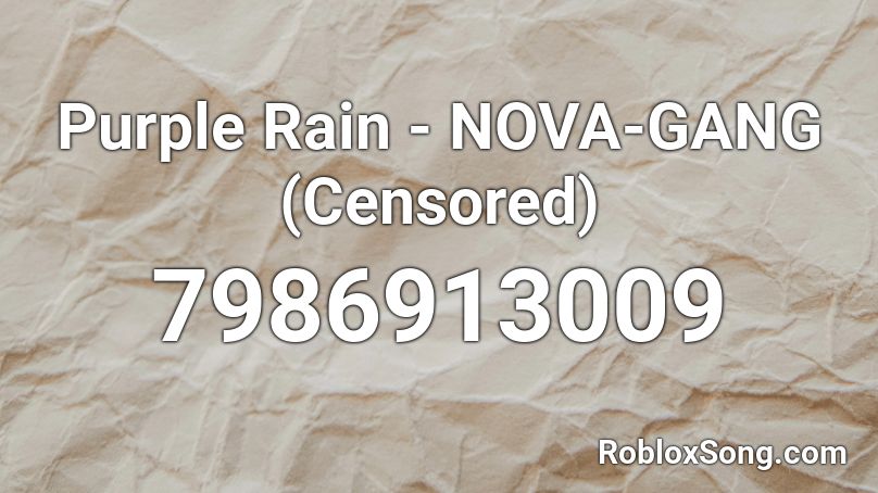 Purple Rain - NOVA-GANG (Censored) Roblox ID