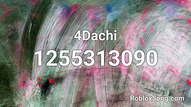 4Dachi Roblox ID