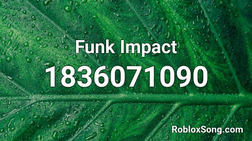 Funk Impact Roblox ID