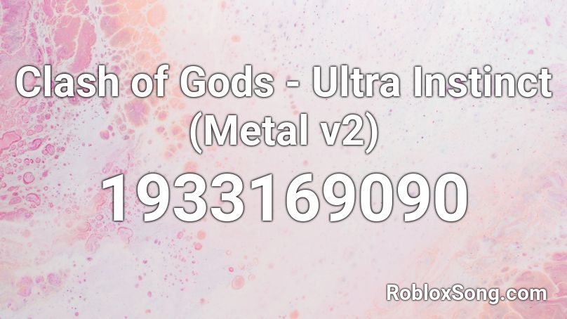 Clash of Gods - Ultra Instinct (Metal v2) Roblox ID