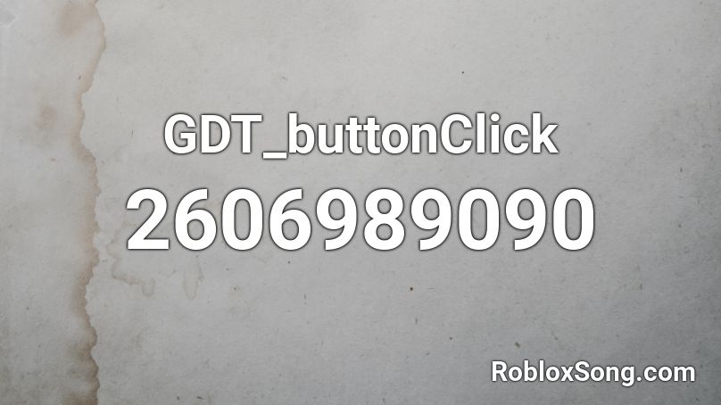 GDT_buttonClick Roblox ID