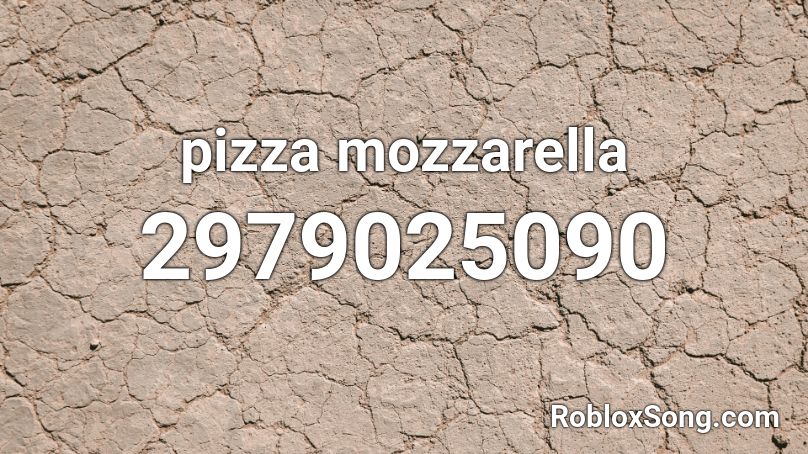 pizza mozzarella Roblox ID