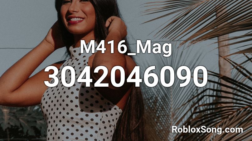 M416_Mag Roblox ID