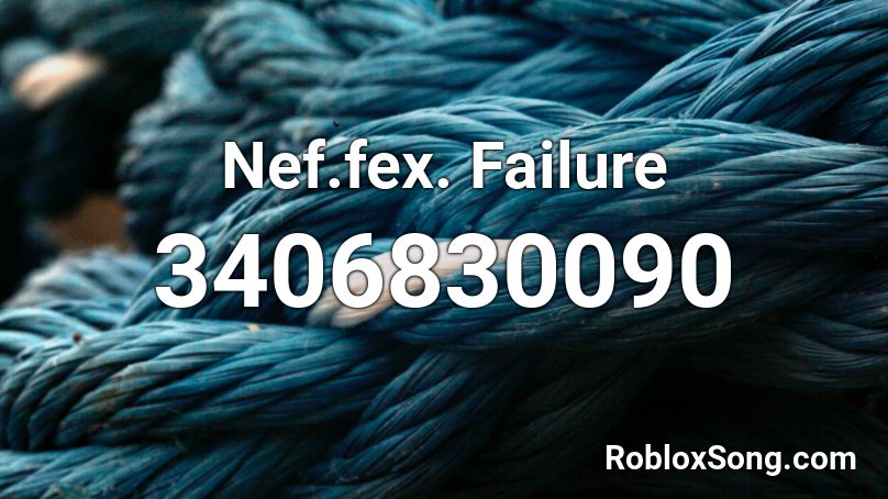 Nef.fex. Failure Roblox ID