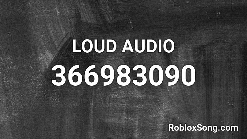 roblox code id loud