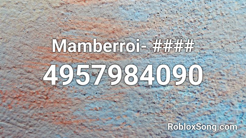 Mamberroi- #### Roblox ID