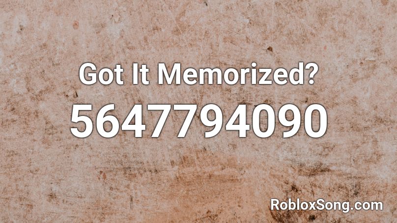 Got It Memorized? Roblox ID