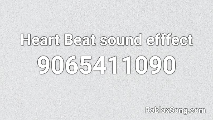 Heart Beat sound efffect Roblox ID