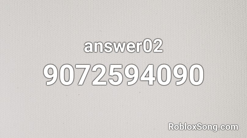 answer02 Roblox ID