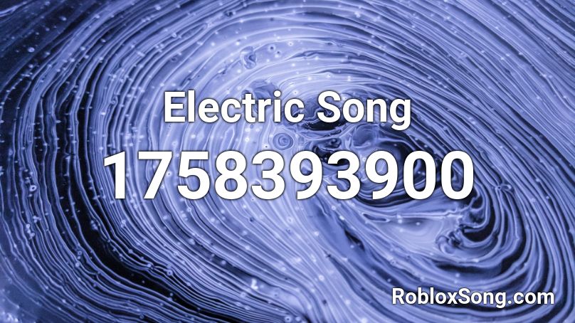 Electric Song Roblox ID