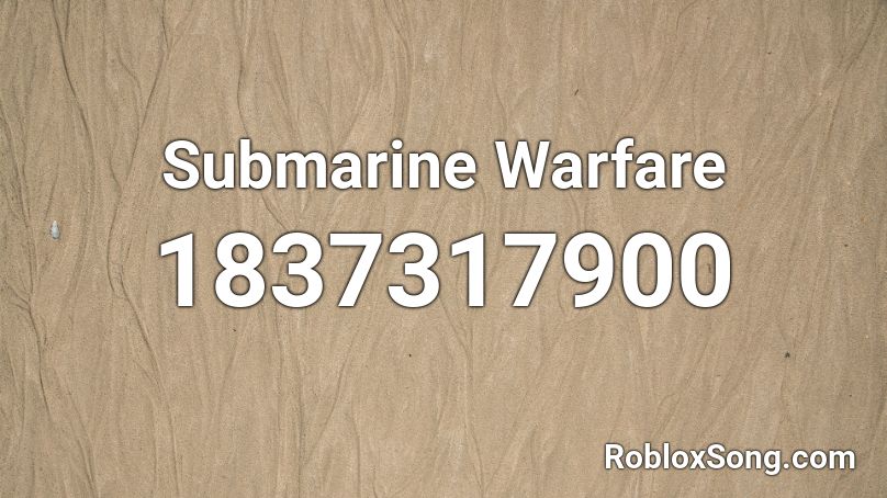 Submarine Warfare Roblox ID