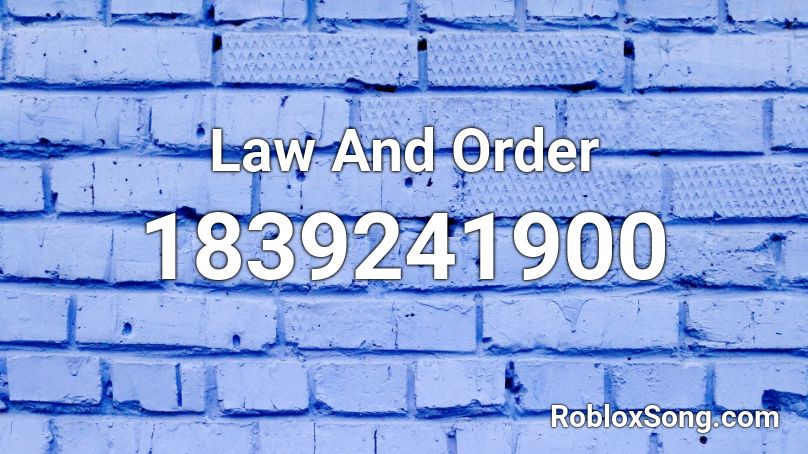 Law And Order Roblox ID