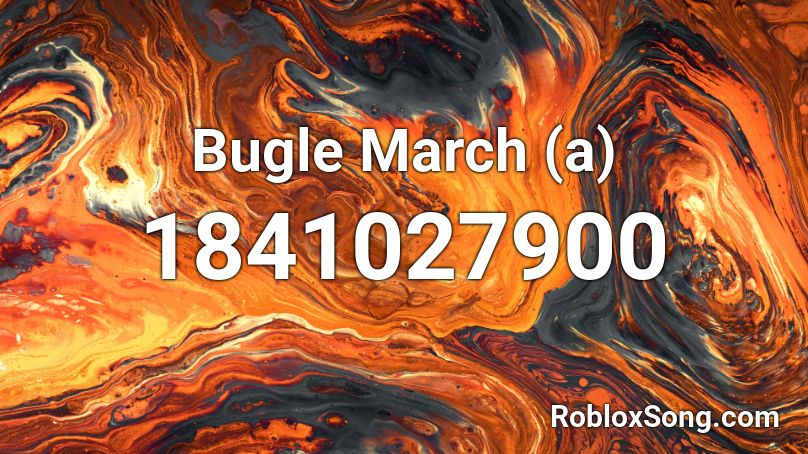 Bugle March (a) Roblox ID