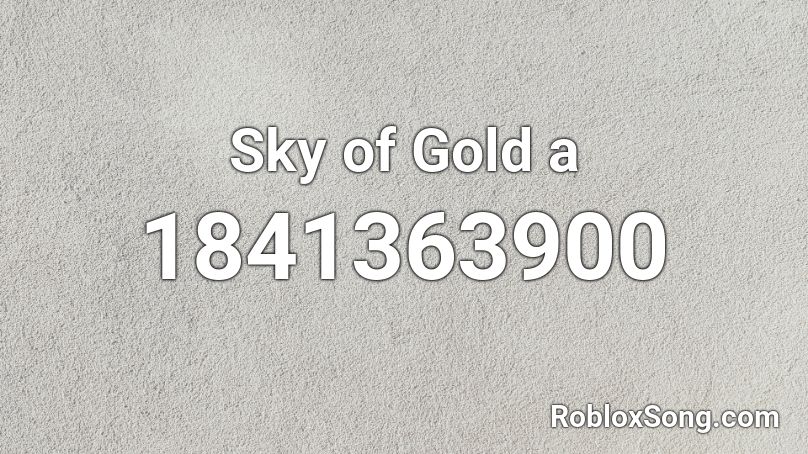 Sky of Gold a Roblox ID