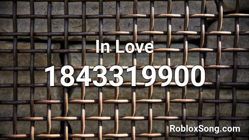 In Love Roblox ID