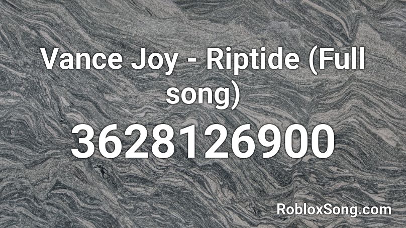 Vance Joy Riptide Full Song Roblox Id Roblox Music Codes - roblox music codes full songs