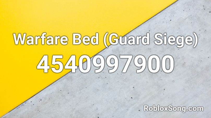Warfare Bed (Guard Siege) Roblox ID