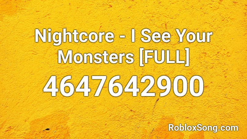 Nightcore I See Your Monsters Full Roblox Id Roblox Music Codes - roblox music id nightcore