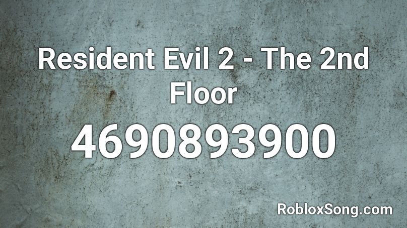 Resident Evil 2 - The 2nd Floor Roblox ID