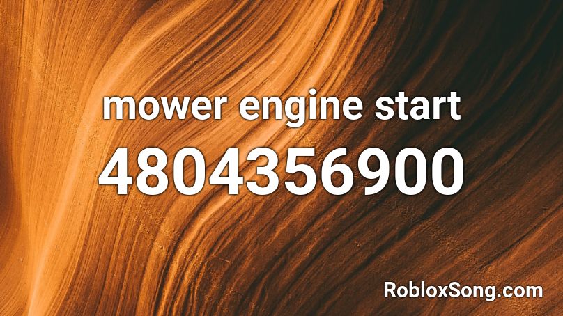 mower engine start Roblox ID