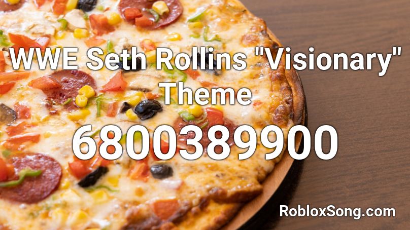 Wwe Seth Rollins Visionary Theme Roblox Id Roblox Music Codes - seth rollins roblox id