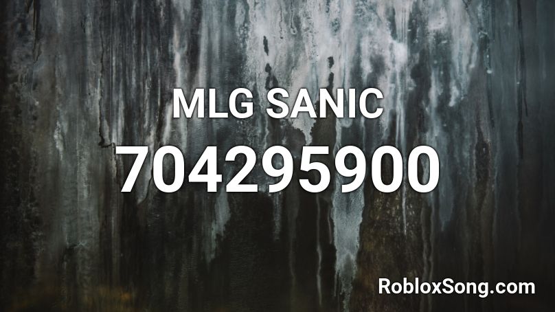 MLG SANIC Roblox ID