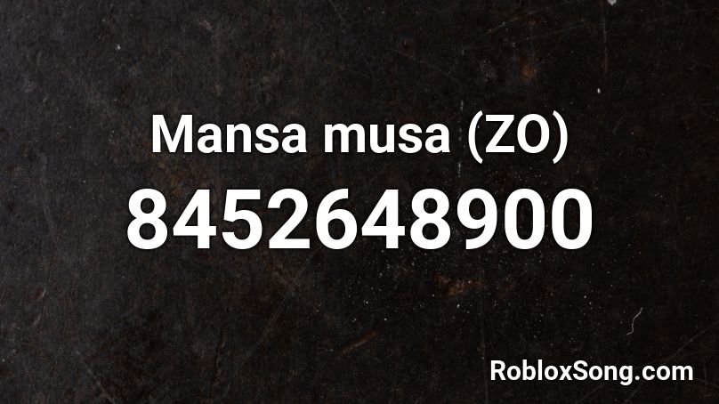 Mansa musa (ZO) Roblox ID