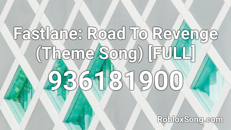 Fastlane: Road To Revenge (Theme Song) [FULL] Roblox ID