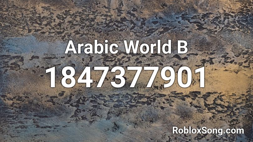 Arabic World B Roblox ID
