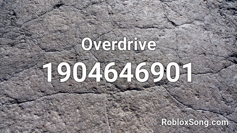 Overdrive Roblox ID
