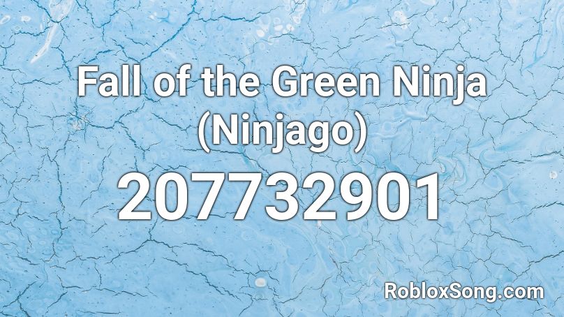 Fall of the Green Ninja (Ninjago) Roblox ID