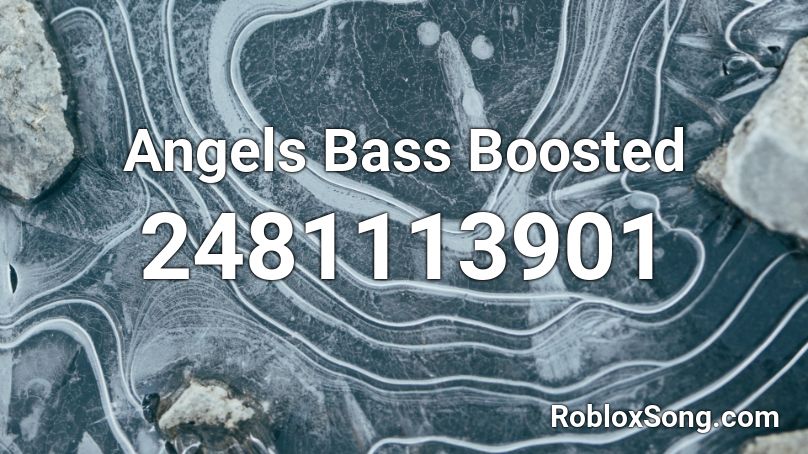 Angels Bass Boosted Roblox ID