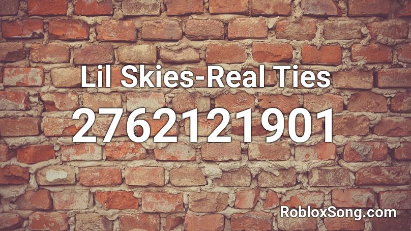 Lil Skies Real Ties Roblox Id Roblox Music Codes - lil skies i roblox id