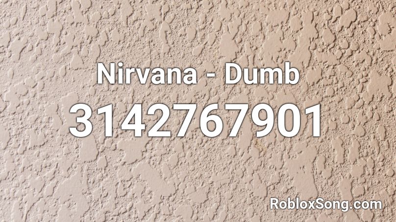 Nirvana - Dumb Roblox ID