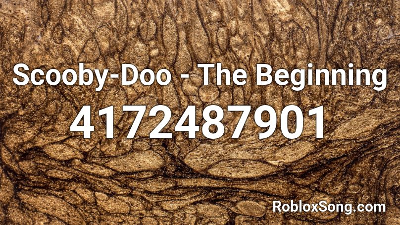 Scooby-Doo - The Beginning Roblox ID
