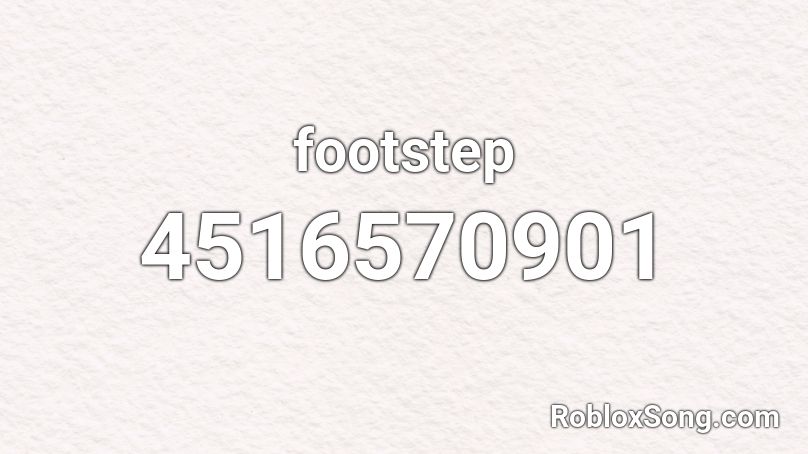 footstep Roblox ID