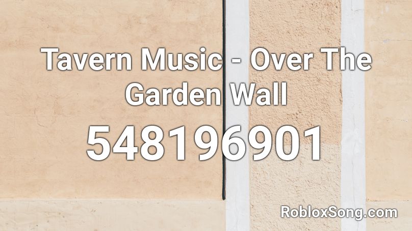 Tavern Music - Over The Garden Wall Roblox ID