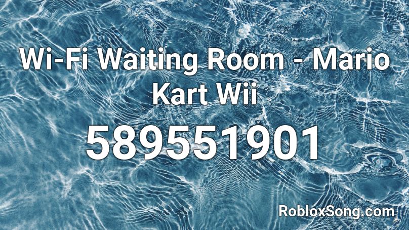 Wi-Fi Waiting Room - Mario Kart Wii Roblox ID