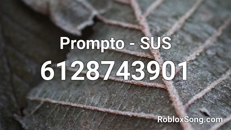Prompto - SUS Roblox ID
