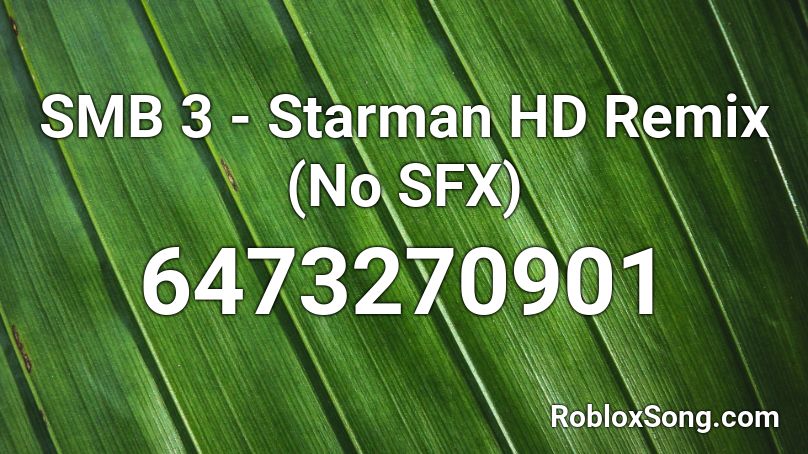 SMB 3 - Starman HD Remix (No SFX) Roblox ID
