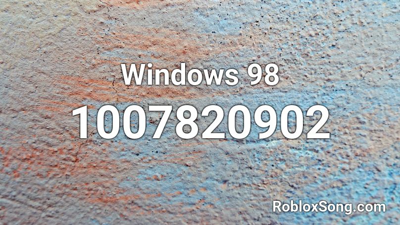 Windows 98 Roblox ID