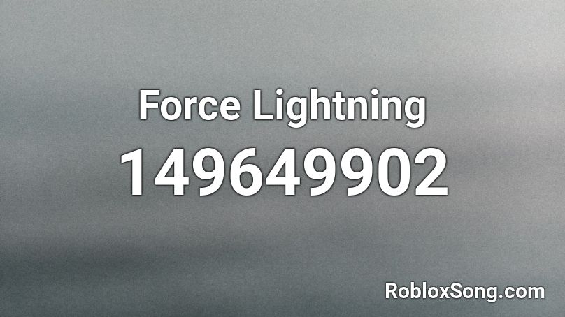 Force Lightning Roblox ID