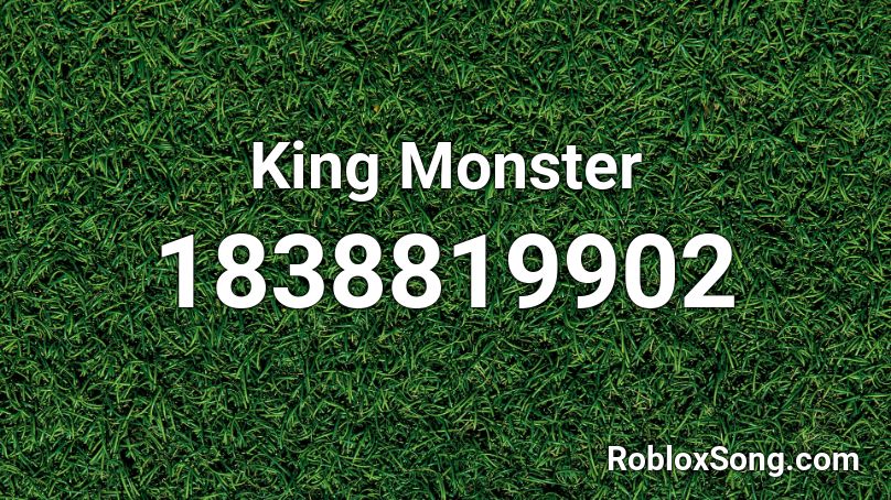 King Monster Roblox ID