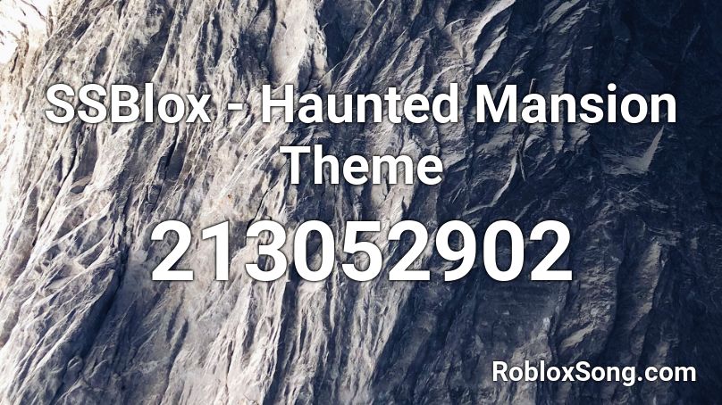 SSBlox - Haunted Mansion Theme Roblox ID